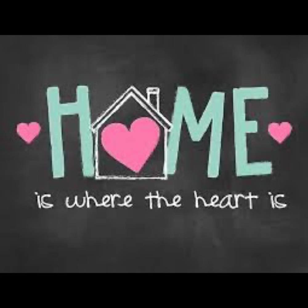 Home Is Where The Heart Is
